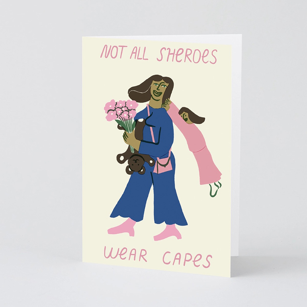 ‘Not All Sheroes Wear Capes' Greetings Card