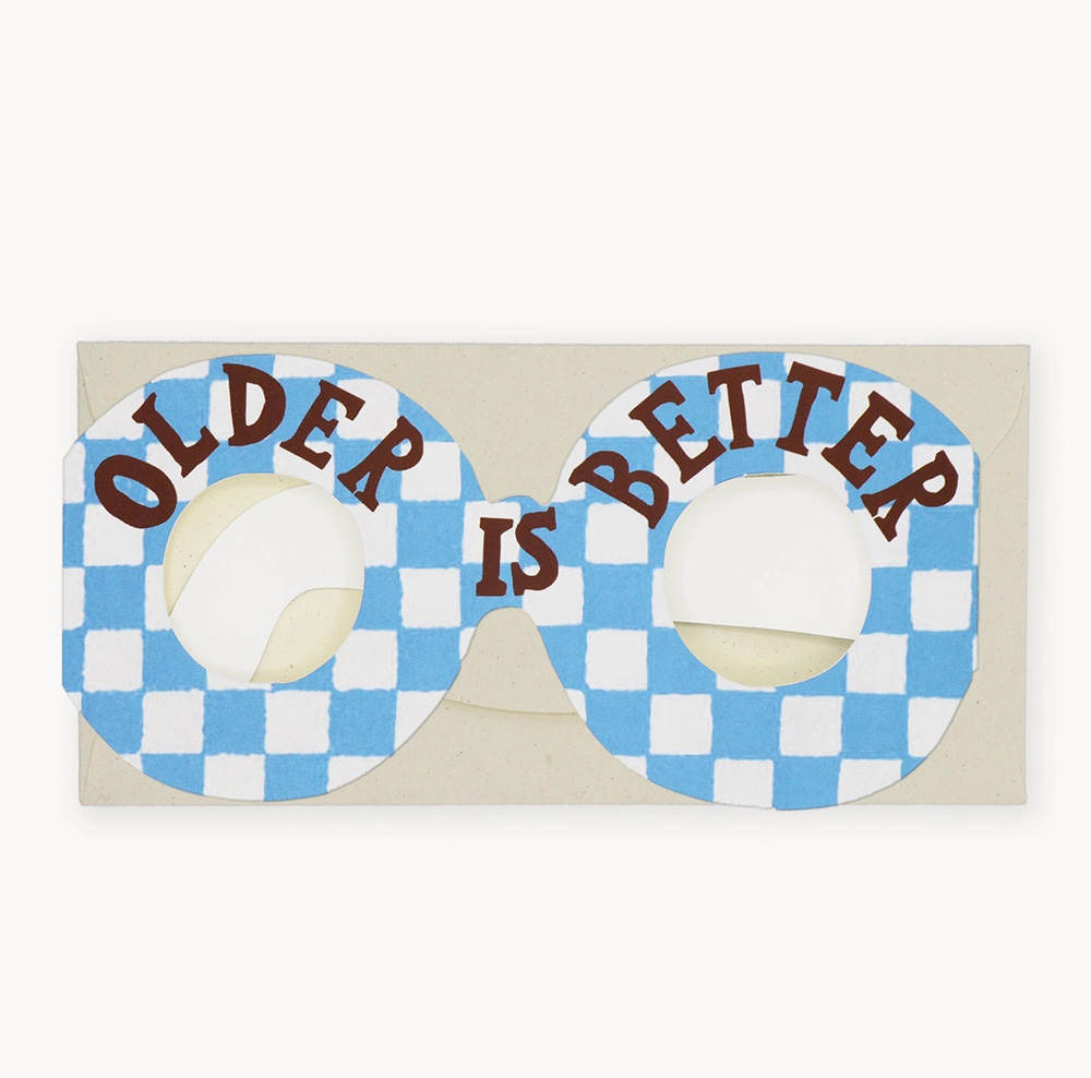 Older Is Better Glasses Card